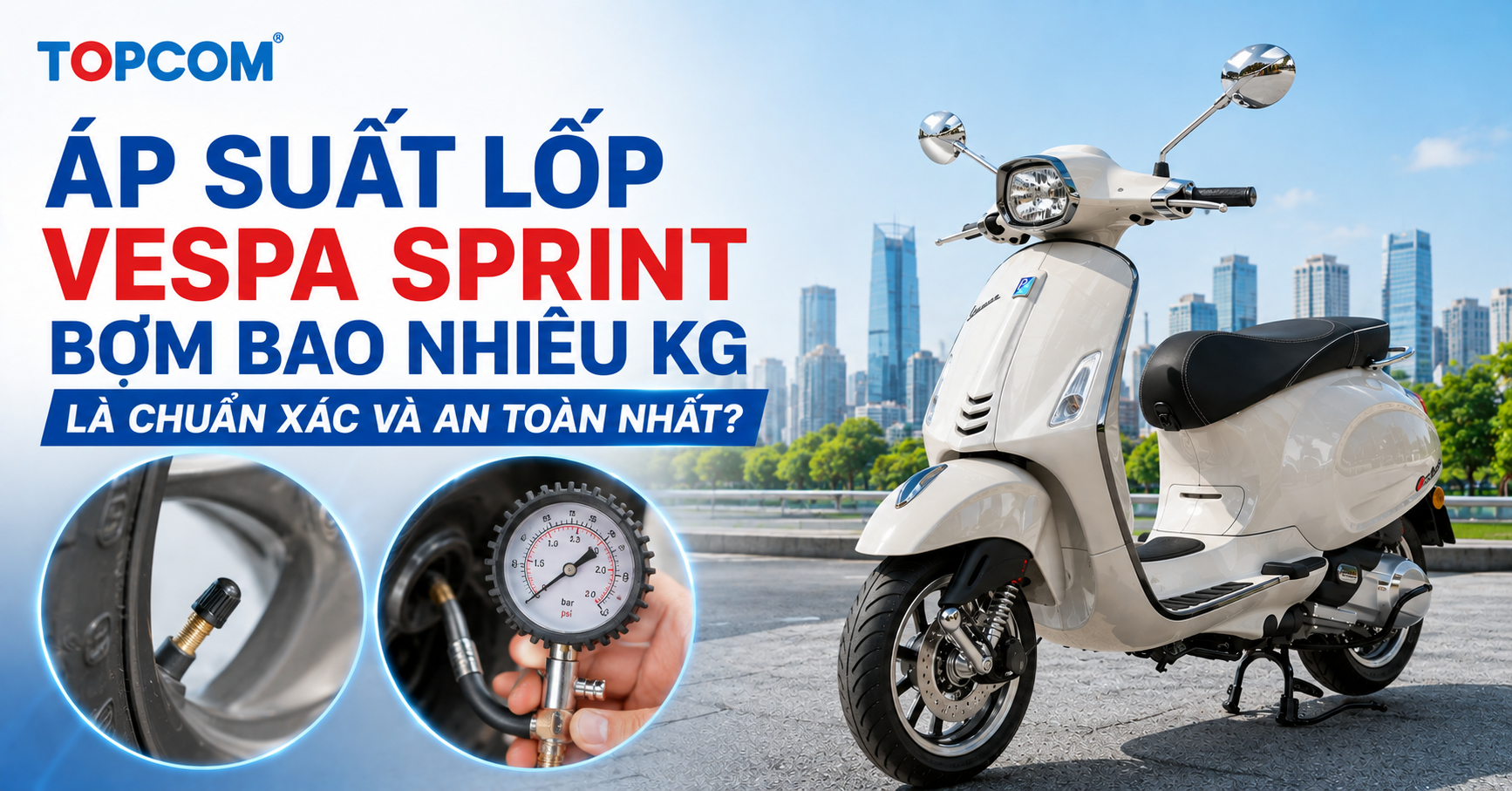 Áp suất lốp Vespa Sprint bơm bao nhiêu kg là chuẩn xác và an toàn nhất
