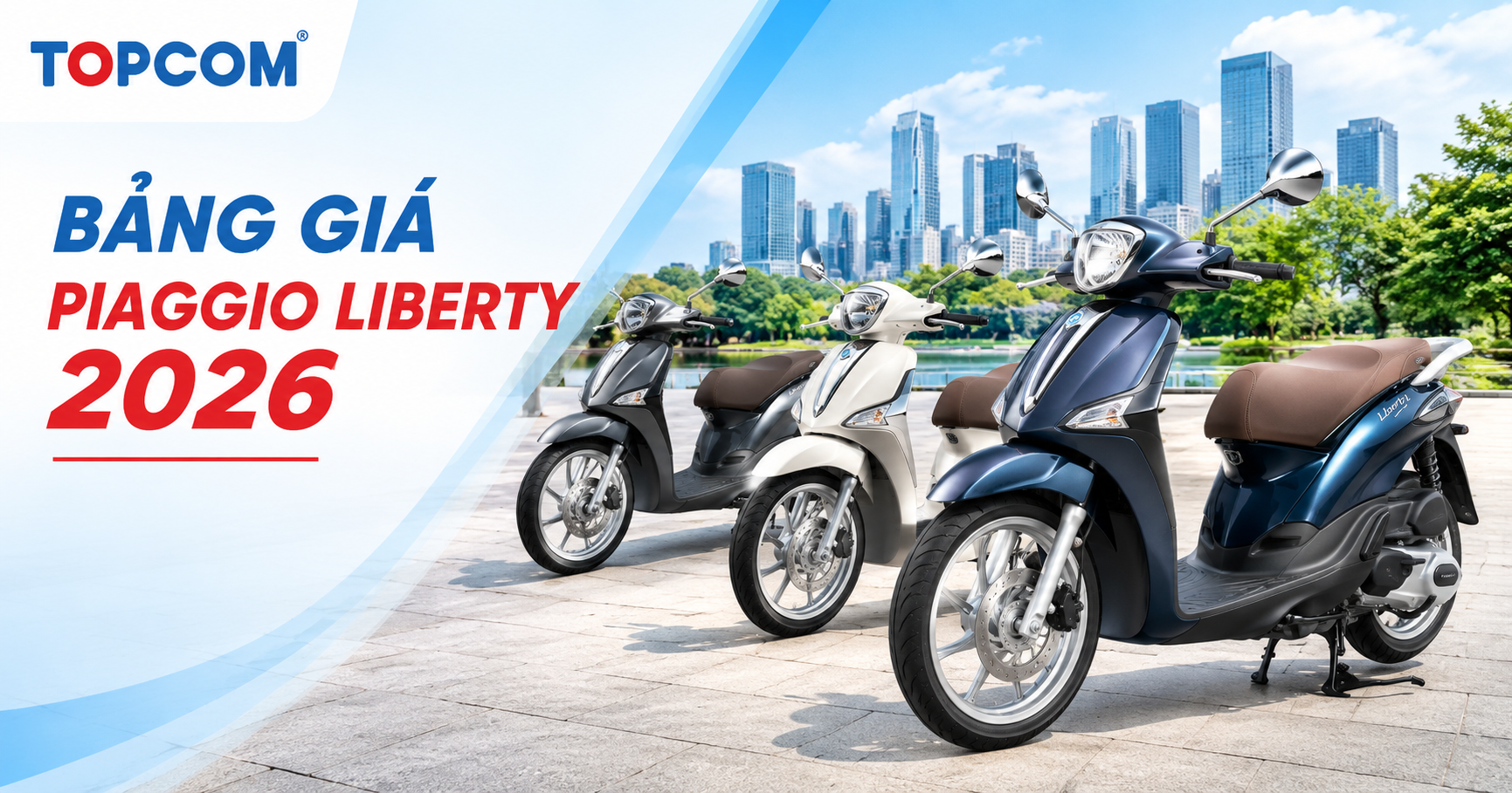 Bảng giá Piaggio Liberty 2026 Chi tiết chi phí lăn bánh bản S, Z và Tiêu chuẩn tại Hà Nội & TP.HCM