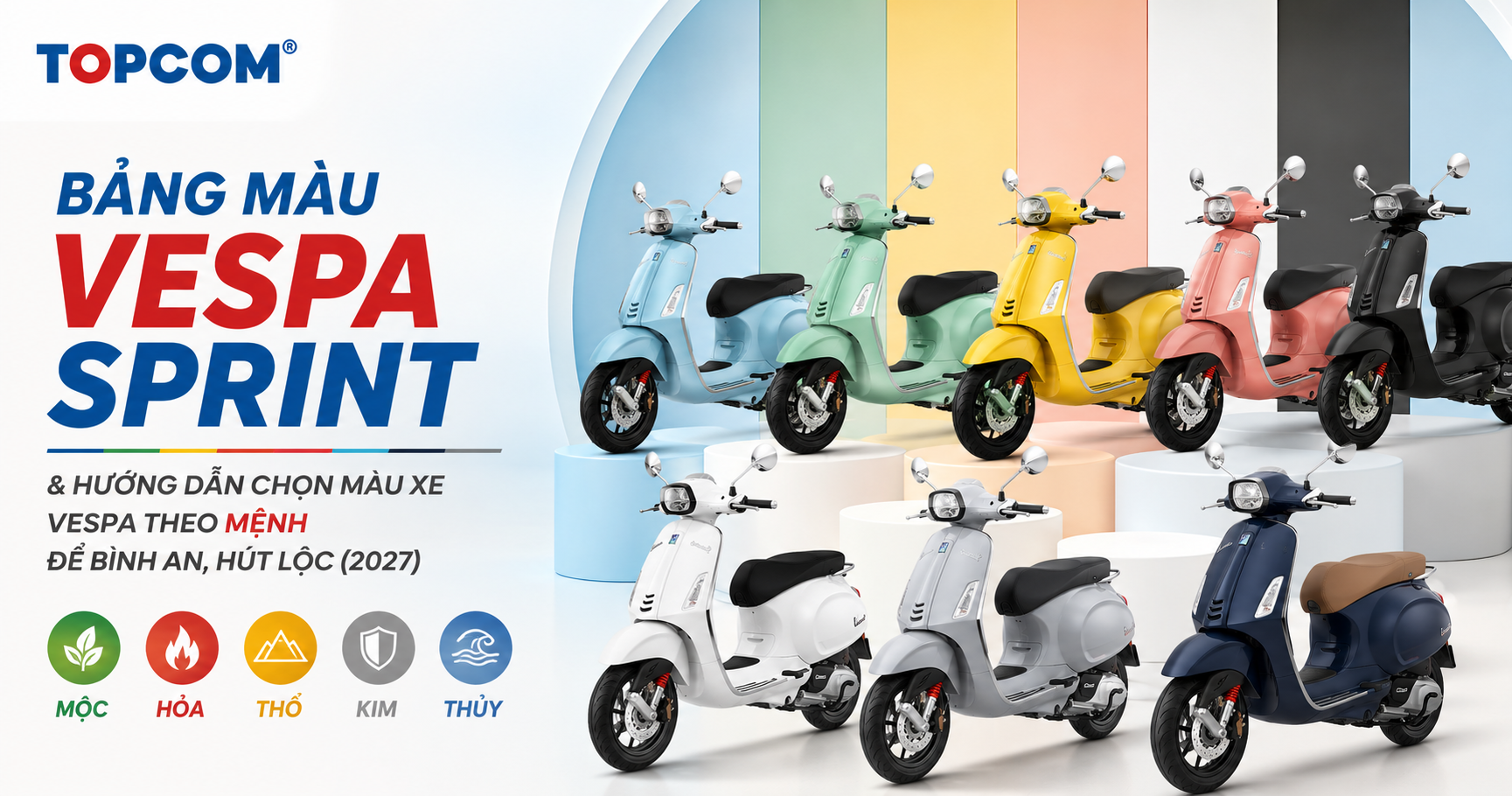 Bảng màu Vespa Sprint Hướng dẫn chọn màu xe Vespa theo mệnh để bình an, hút lộc 2027