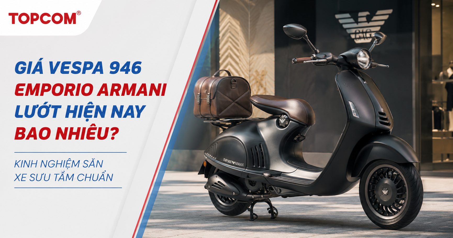 Giá Vespa 946 Emporio Armani lướt hiện nay bao nhiêu Kinh nghiệm săn xe sưu tầm chuẩn 
