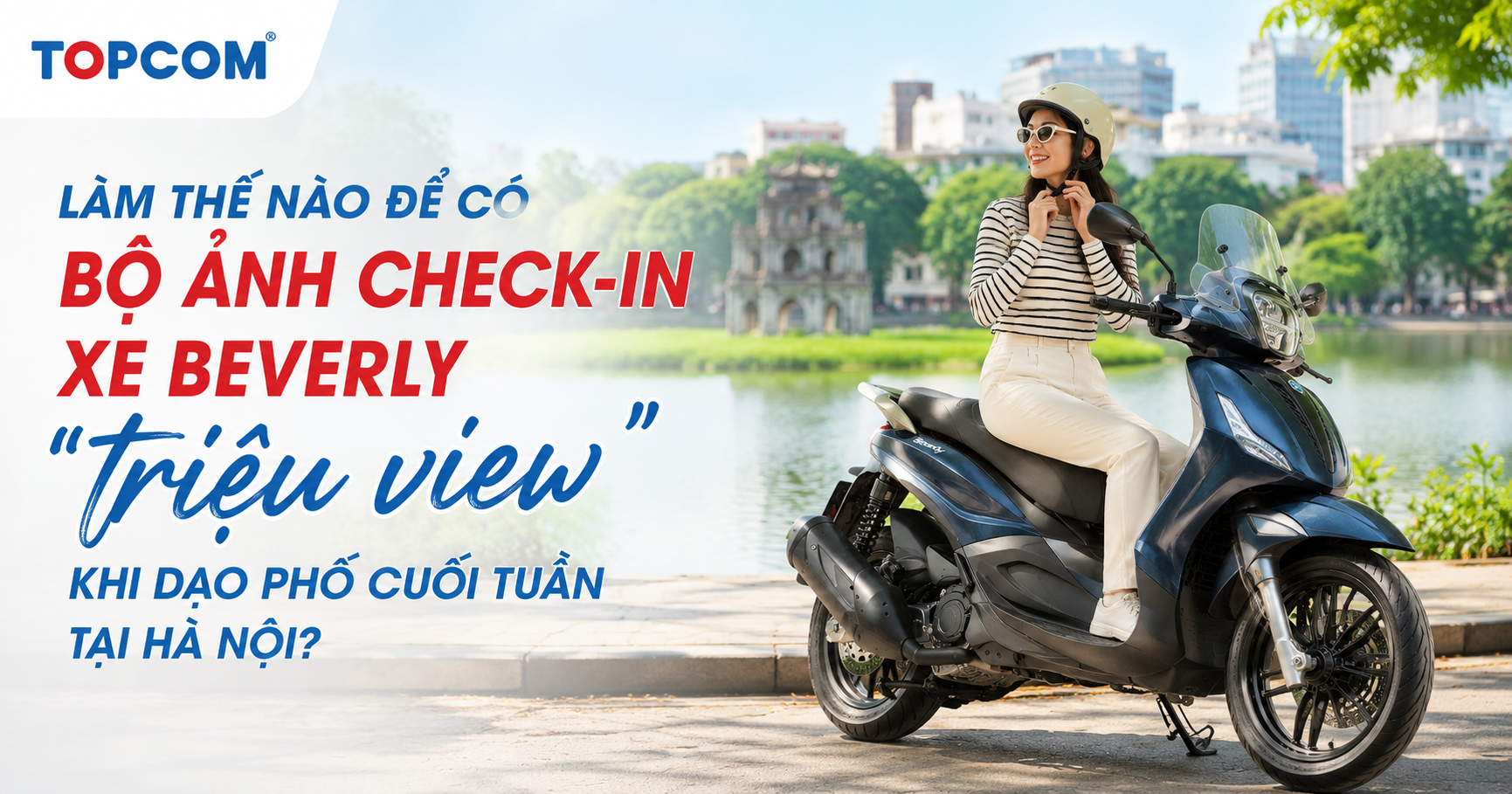 Làm thế nào để có bộ ảnh check-in xe Beverly triệu view khi dạo phố cuối tuần tại Hà Nội