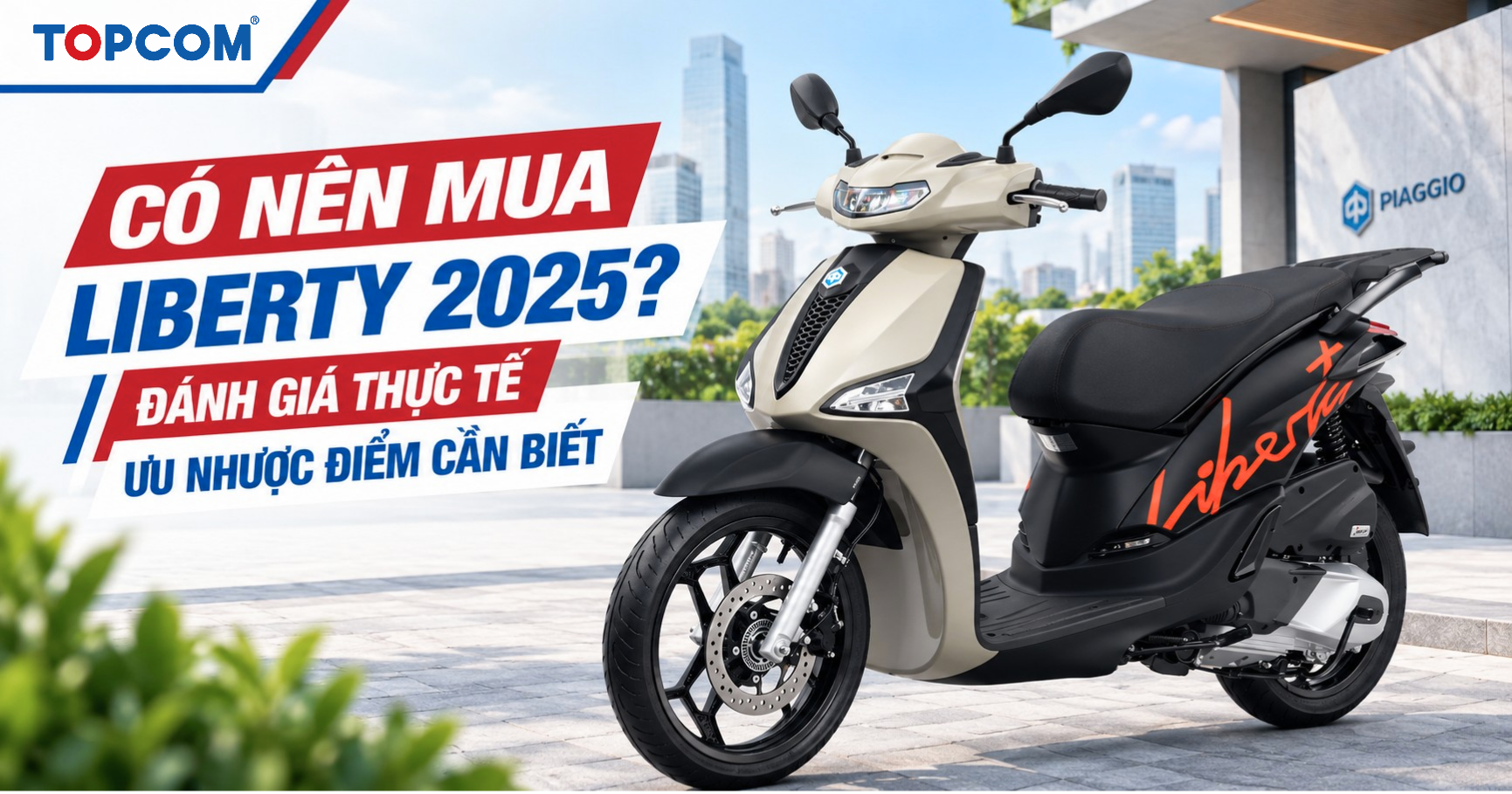 Có nên mua Liberty 2025_ Đánh giá thực tế ưu nhược điểm cần biết
