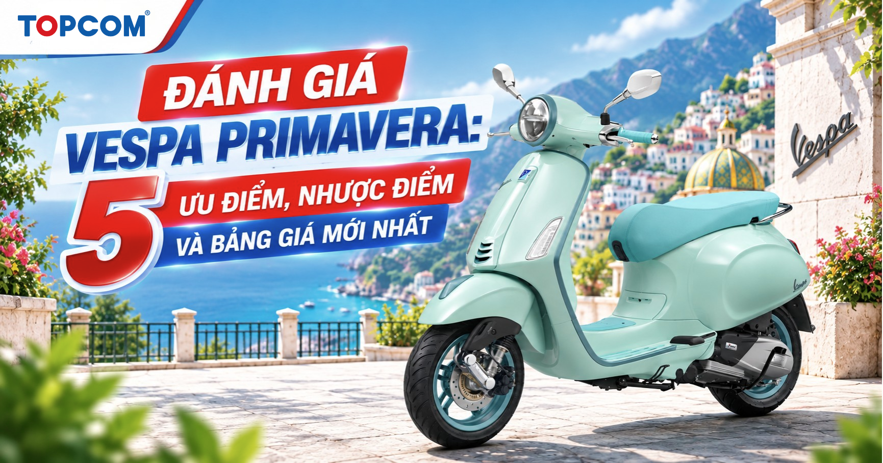 Đánh giá Vespa Primavera 5 ưu điểm, nhược điểm và bảng giá mới nhất