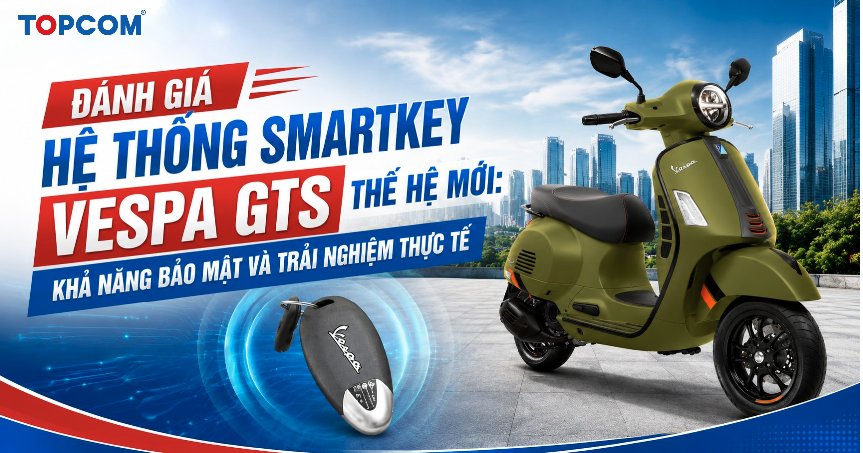 Đánh giá hệ thống Smartkey Vespa GTS thế hệ mới