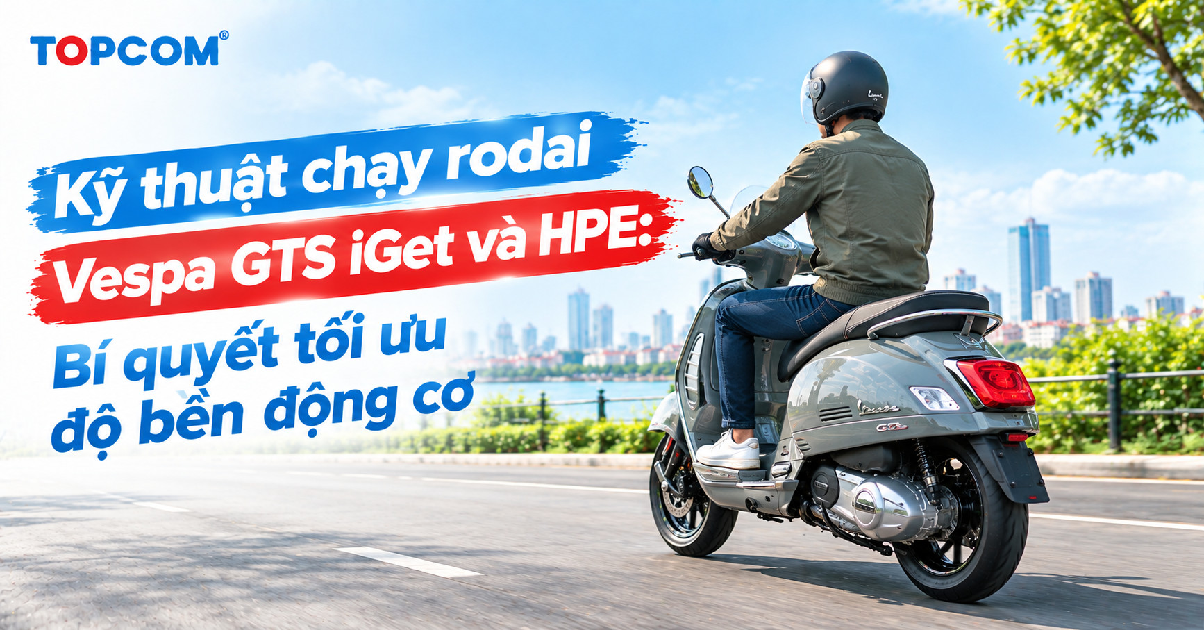 Kỹ thuật chạy rodai Vespa GTS iGet và HPE Bí quyết tối ưu độ bền động cơ