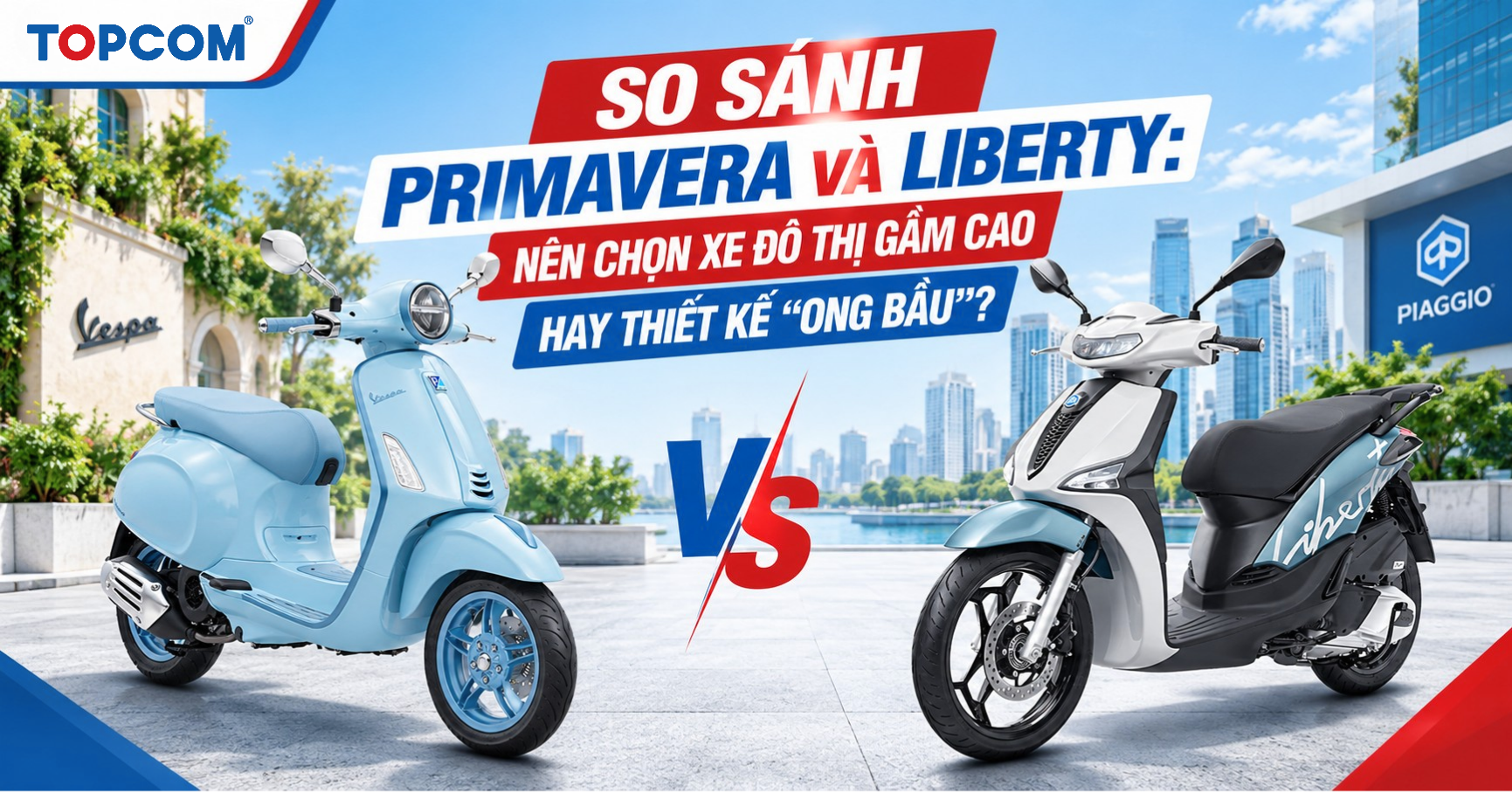 So sánh Primavera và Liberty