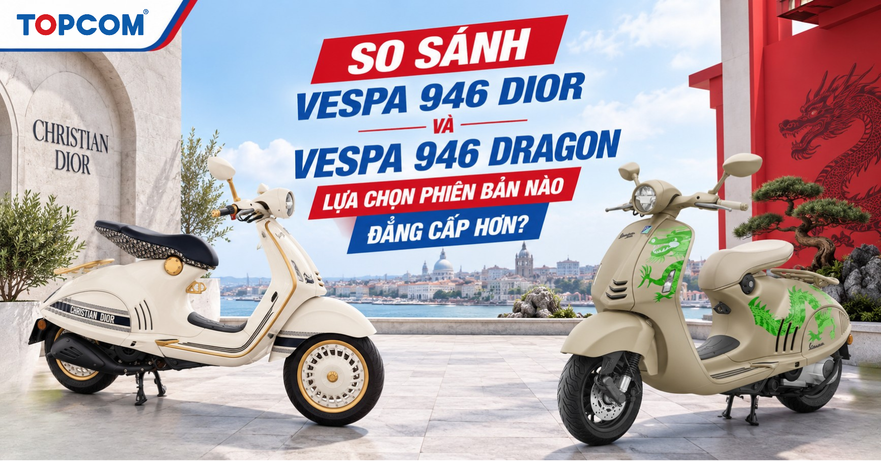 So sánh Vespa 946 Dior và Vespa 946 Dragon