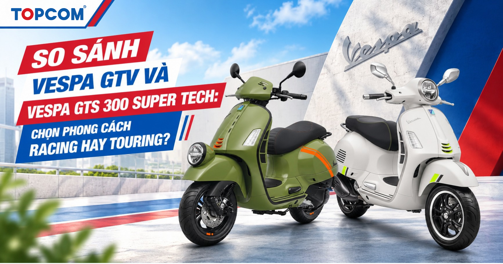 So sánh Vespa GTV và Vespa GTS 300 Super Tech