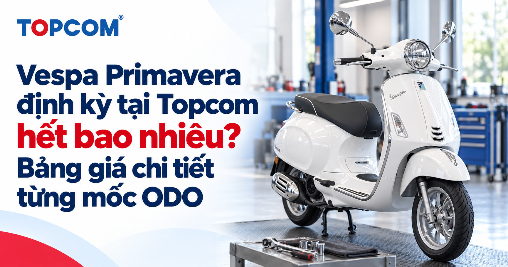 Vespa Primavera định kỳ tại Topcom hết bao nhiêu Bảng giá chi tiết từng mốc ODO 